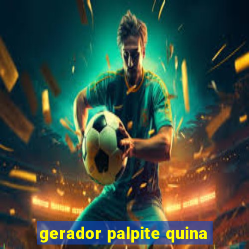 gerador palpite quina